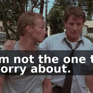 I'm not the one to worry about.