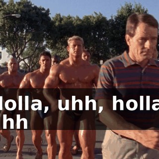 ♪ Holla, uhh, holla, uhh ♪
