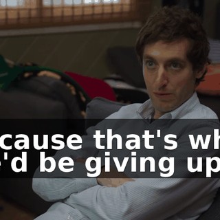 Because that's what we'd be giving up.