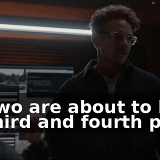 You two are about to be the third and fourth people