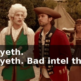 - Nayeth. - Nayeth. Bad intel there.