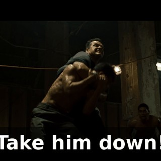 Take him down!