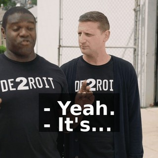 - Yeah. - It's...
