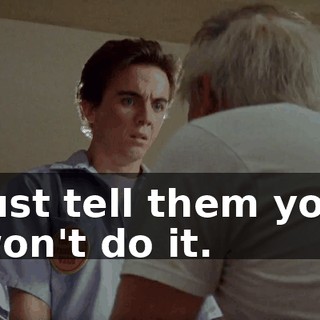 Just tell them you won't do it.