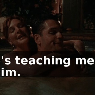 He's teaching me to swim.