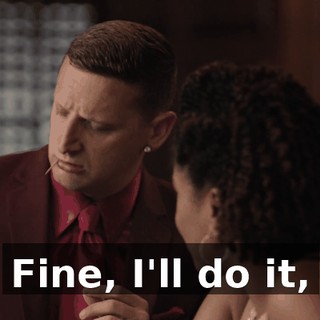 Fine, I'll do it,