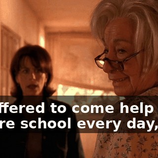 he offered to come help me before school every day, too.