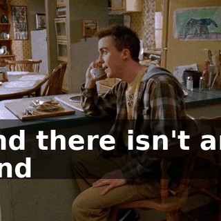 And there isn't any kind