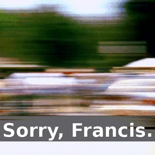 Sorry, Francis.