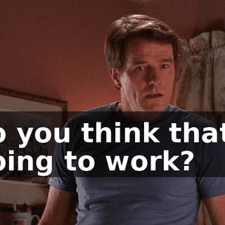 So you think that's going to work?