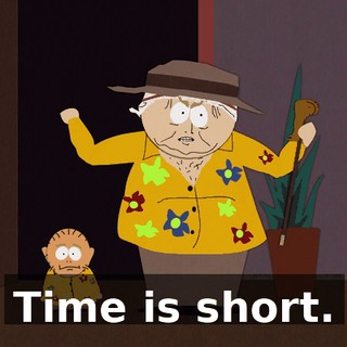 Time is short.