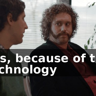 Yes, because of the technology