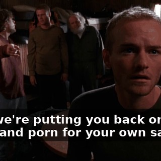 And we're putting you back on corn dogs and porn for your own safety.