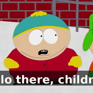 Hello there, children.