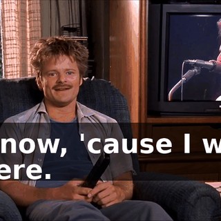 I know, 'cause I was there.