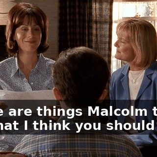 There are things Malcolm told me that I think you should hear.