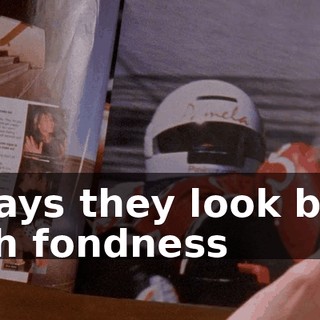 It says they look back with fondness