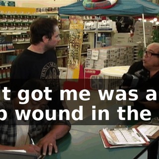 All it got me was a stab wound in the leg.