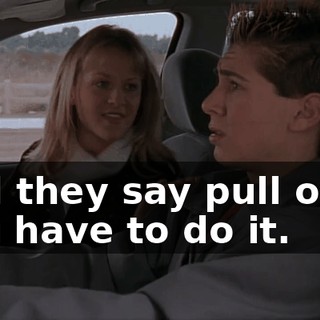 and they say pull over, you have to do it.