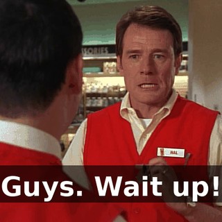 Guys. Wait up!