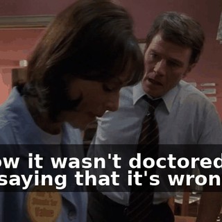 I know it wasn't doctored. I'm just saying that it's wrong.