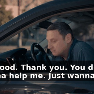 I'm good. Thank you. You don't wanna help me. Just wanna yell.