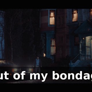 ♪ Out of my bondage ♪