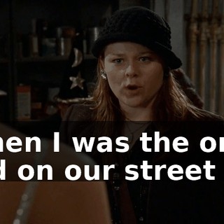 when I was the only kid on our street