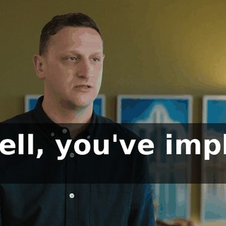 - Well, you've implied it.
