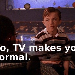 No, TV makes you normal.