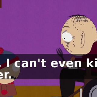 No, I can't even kill a deer.