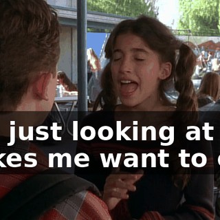 and just looking at you makes me want to cry.