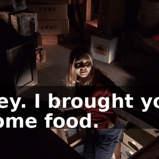 Hey. I brought you some food.