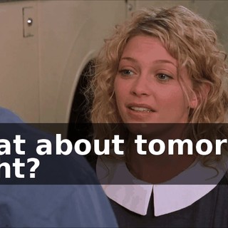 What about tomorrow night?