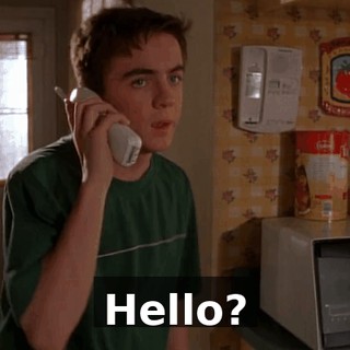 Hello?