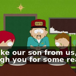 to take our son from us, and though you for some reason