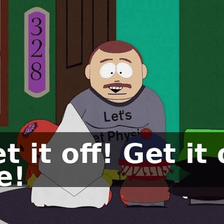 Get it off! Get it off me!