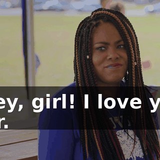 - Hey, girl! I love your hair.