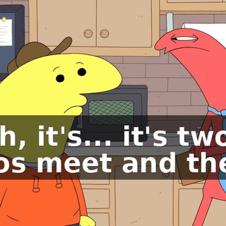 Yeah, it's... it's two zeros meet and they...