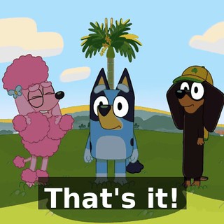 That's it!