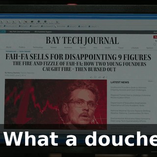 - What a douche.