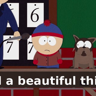 and a beautiful thing.