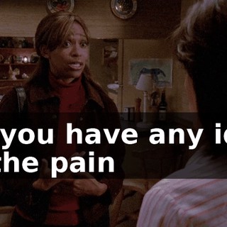 Do you have any idea of the pain