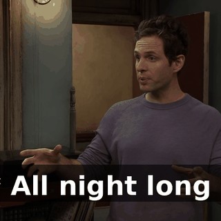 * All night long *