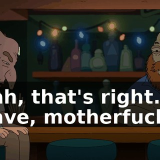 Yeah, that's right. Leave, motherfucker.