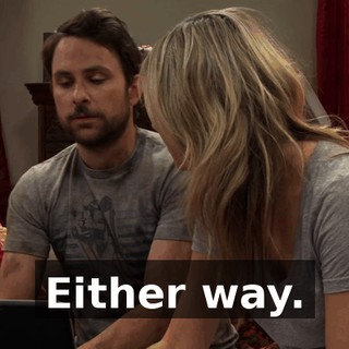 Either way.