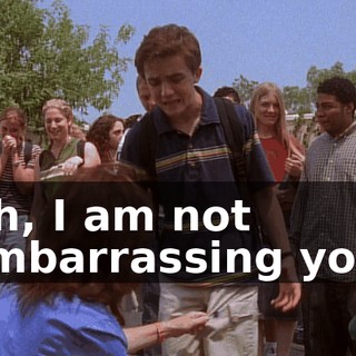 Oh, I am not embarrassing you.