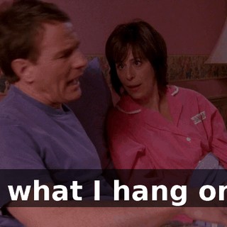 It's what I hang onto.