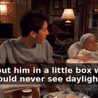 and put him in a little box where he would never see daylight.