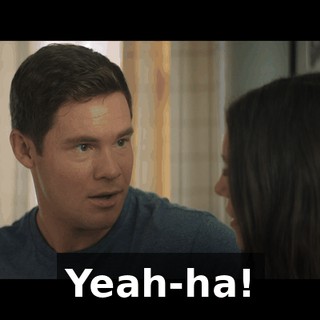 Yeah-ha!